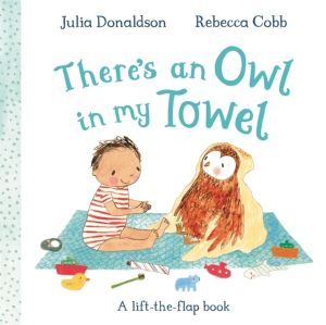 There's an Owl in My Towel - A lift-the-flap book
