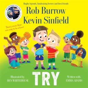 Try - The number 1 bestselling book about friendship by rugby legends and b