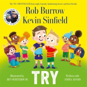 Try - The number 1 bestselling book about friendship by rugby legends and b