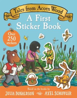 Tales From Acorn Wood: A First Sticker Book - With over 250 easy-to-use sti