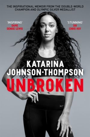 Unbroken - The inspirational memoir from the double-world champion and Olym