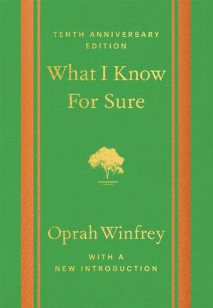 What I Know For Sure - Tenth Anniversary Edition