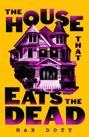 House That Eats the Dead
