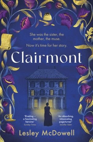 Clairmont - The sensuous hidden story of the greatest muse of the Romantic