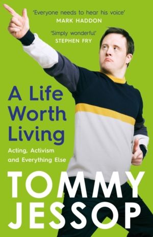 A Life Worth Living - Acting, Activism and Everything Else
