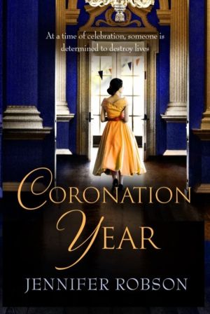 Coronation Year - An enthralling historical novel, perfect for fans of The