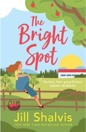 Bright Spot - The uplifting novel of love, hope and the family you choose
