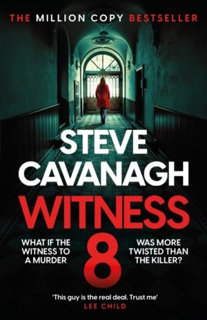 Witness 8 - The new Eddie Flynn thriller from the Top Five Sunday Times bes