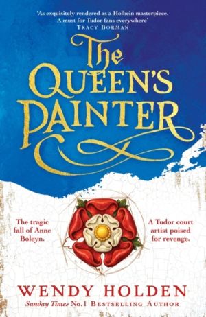 Queen's Painter - a thrilling new take on the Anne Boleyn story through the