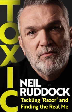 Toxic - Tackling 'Razor' and Finding the Real Me: Shortlisted for Autobiogr