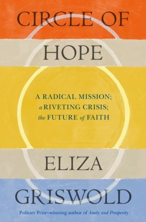 Circle of Hope: A National Book Award Finalist - "extraordinary" - Patrick