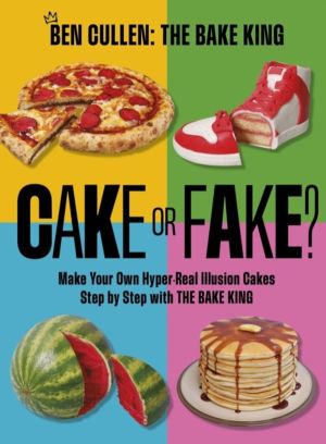 Cake or Fake? - Make Your Own Hyper-Real  Illusion Cakes Step by Step with
