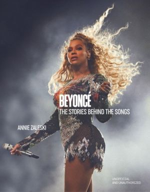 Beyonce: The Stories Behind the Songs - Every single track, explored and ex