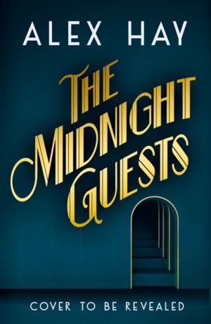 Midnight Guests - A grand hotel is opening. Beware who checks in...