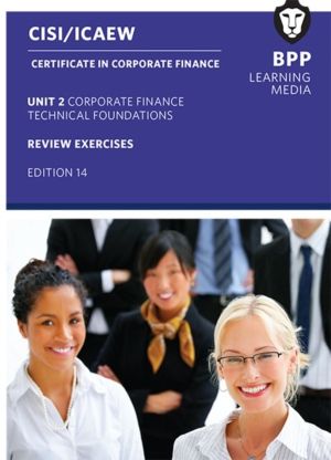CISI Certificate in Corporate Finance - Technical Foundations v19 - Review