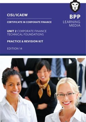 CISI Certificate in Corporate Finance - Technical Foundations v19 - Practic