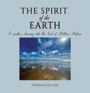 Spirit of the Earth - A creative Journey into the Soul of Mother Nature