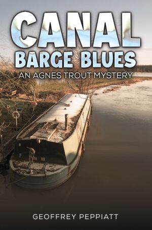 Canal Barge Blues - An Agnes Trout Mystery