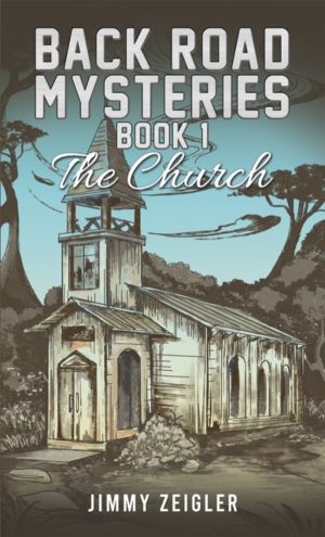 Back Road Mysteries - Book 1 - The Church