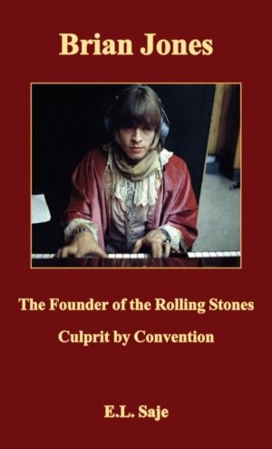Brian Jones, the Founder of the Rolling Stones - Culprit by Convention