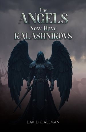 Angels Now Have Kalashnikovs