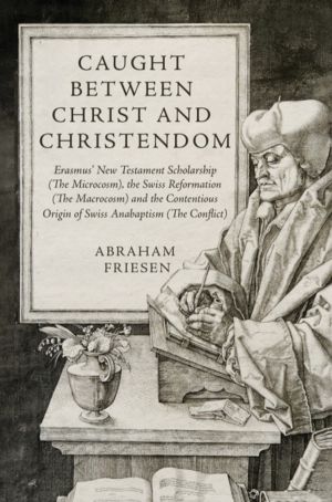 Caught between Christ and Christendom - ErasmusÔÇÖ New Testament Scholarshi