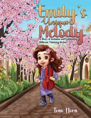 Emily's Unique Melody - A Story of Inclusion and Celebrating Different Thin