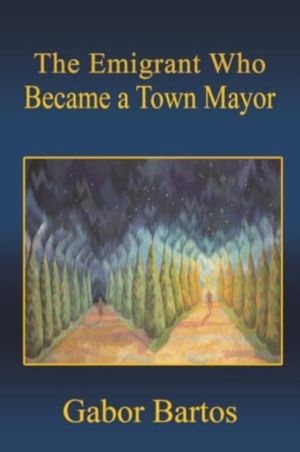 Emigrant Who Became a Town Mayor