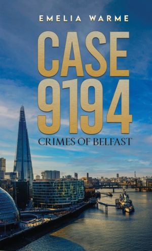 Case 9194 - Crimes of Belfast
