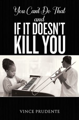 You Can't Do That and If It DoesnÔÇÖt Kill You