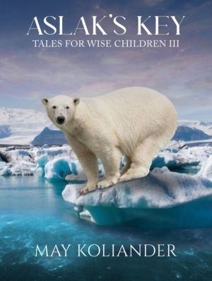 AslakÔÇÖs Key: Tales for Wise Children III