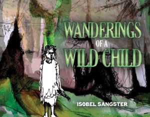 Wanderings of a Wild Child
