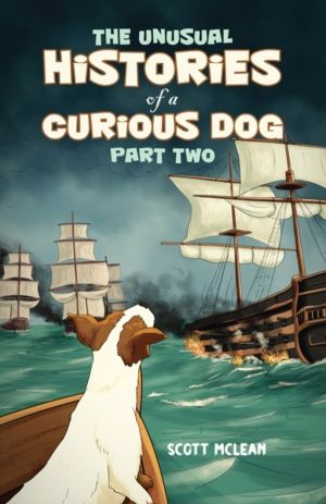 Unusual Histories of a Curious Dog - Part Two