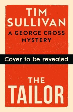 Tailor - The Brand New George Cross Mystery