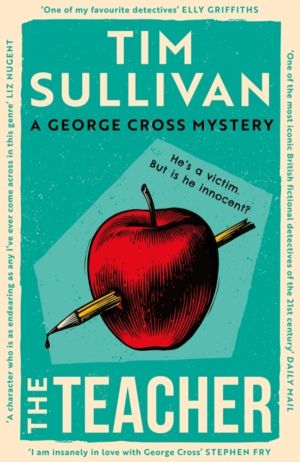 Teacher - A case full of twists for the unforgettable must-read detective i