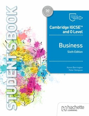 Cambridge IGCSE and O Level Business Sixth Edition