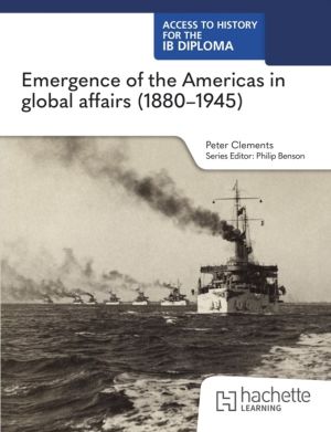 Access to History for the IB Diploma: Emergence of the Americas in global a