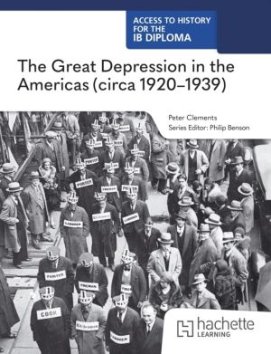 Access to History for the IB Diploma: The Great Depression in the Americas