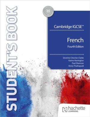 Cambridge IGCSEÔäó French Fourth edition Student's Book