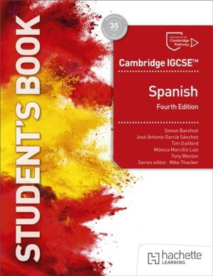 Cambridge IGCSEÔäó Spanish Fourth edition Student's Book