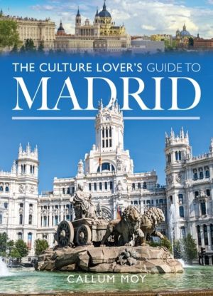 Culture Lover's Guide to Madrid