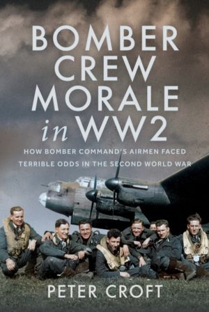 Bomber Crew Morale in WW2 - How Bomber CommandÔÇÖs Airmen Faced Terrible Od