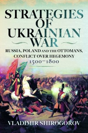 Strategies of Ukrainian War - Russia, Poland and the Ottomans, Conflict ove