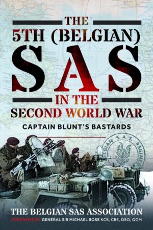 5th (Belgian) SAS in the Second World War - Captain Blunt's Bastards