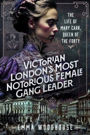 Victorian London's Most Notorious Female Gang Leader - The Life of Mary Car