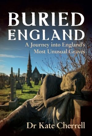 Memorials to the Dead - A Journey into EnglandÔÇÖs Most Unusual Graves