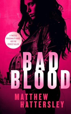 Bad Blood - a gripping action thriller