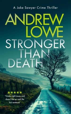 Stronger Than Death - A page-turning British detective crime thriller with