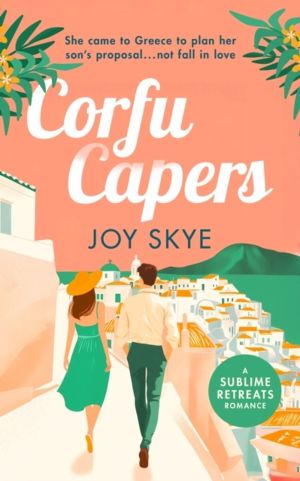 Corfu Capers - A laugh-out-loud adventure of self-discovery, mishaps and un