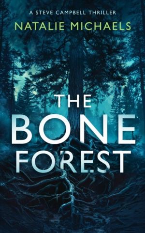 Bone Forest - A Gripping Psychological Thriller